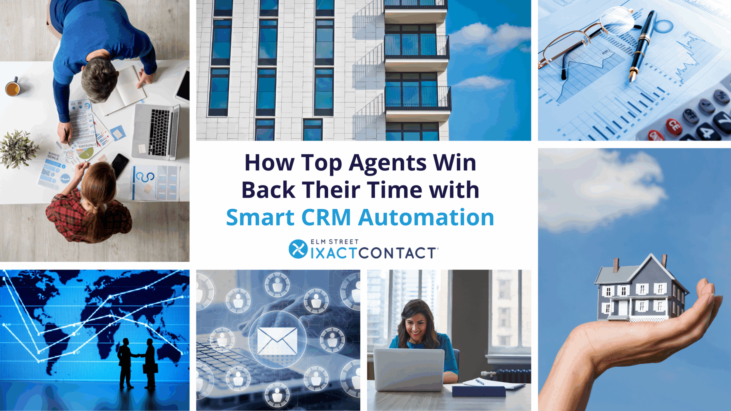 Collage of real estate marketing visuals with the text “How Top Agents Win Back Their Time with Smart CRM Automation.”